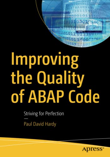 Improving the Quality of ABAP Code: Striving for Perfection