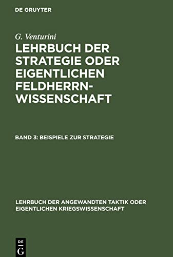 Beispiele zur Strategie (Lehrbuch der angewandten Taktik oder eigentlichen Kriegswissenschaft, 2, 3)
