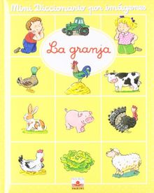 MINI DIC.IMAGENES LA GRANJA (Mini Diccionario Por Imagenes/ Mini Picture Dictionary)