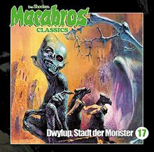 Macabros Classics - Dwylup, Stadt der Monster Folge 17 von Dan Shocker  | CD | Zustand sehr gut