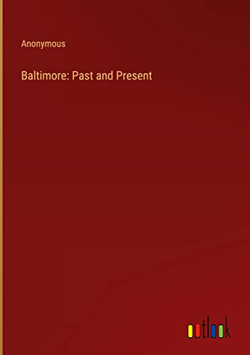 Baltimore: Past and Present