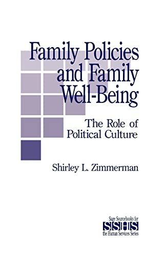Family Policies and Family Well-Being: The Role of Political Culture (Sage Sourcebooks for the Human Services Series, 20, Band 20)