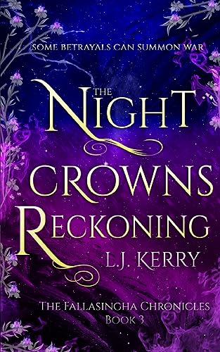 The Night Crowns Reckoning (The Fallasingha Chronicles, Band 3)