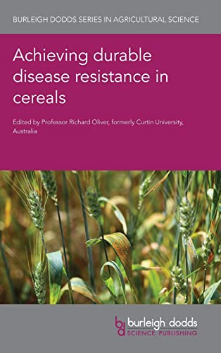 Achieving durable disease resistance in cereals (Burleigh Dodds Series in Agricultural Science, 106, Band 106)