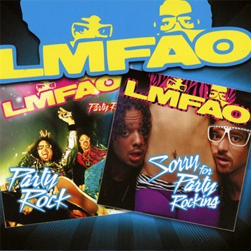 Party Rock/Sorry for Party...