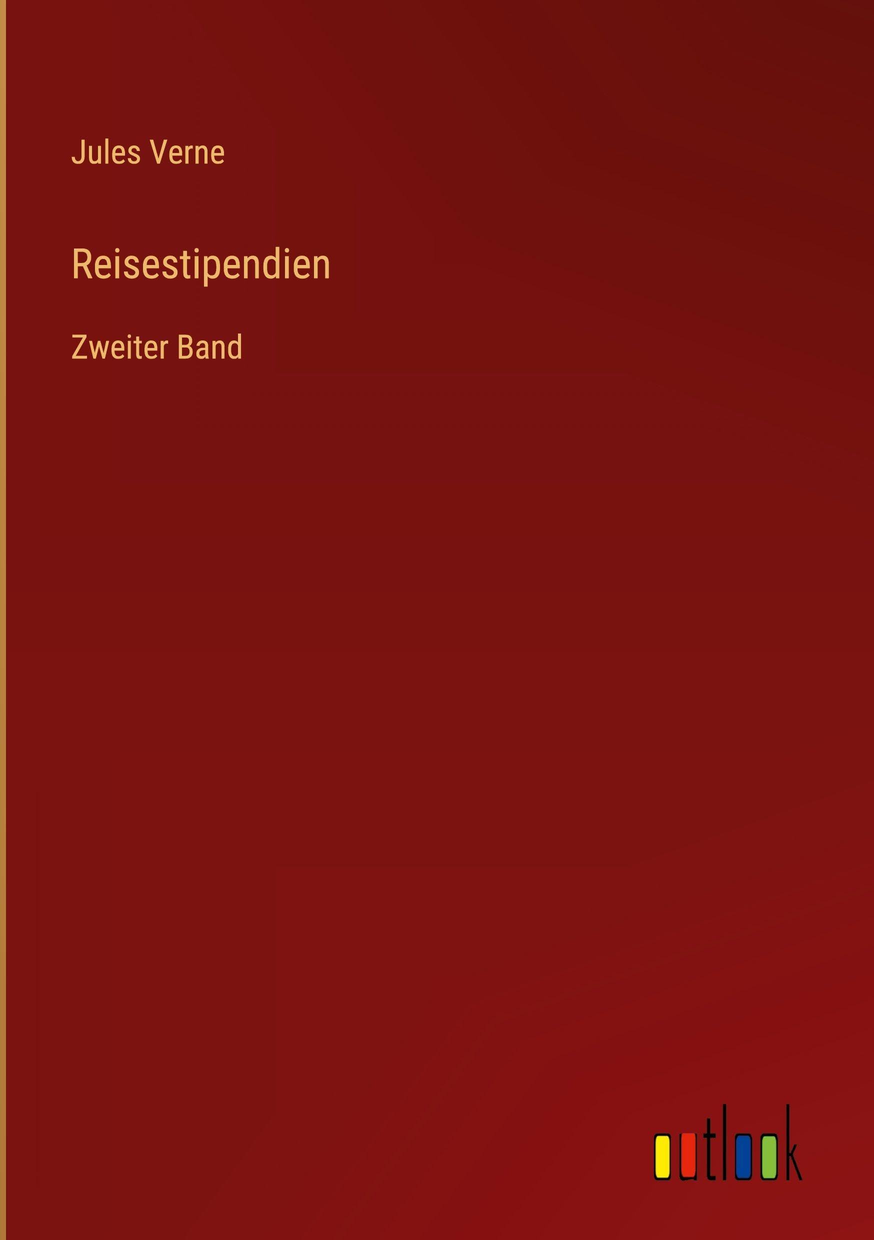 Reisestipendien: Zweiter Band