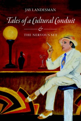 Tales of a Cultural Conduit and The Nervous Set
