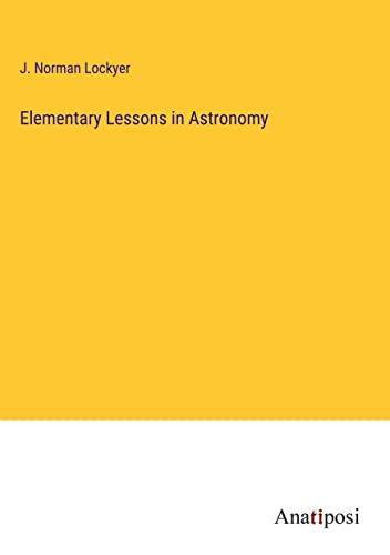 Elementary Lessons in Astronomy