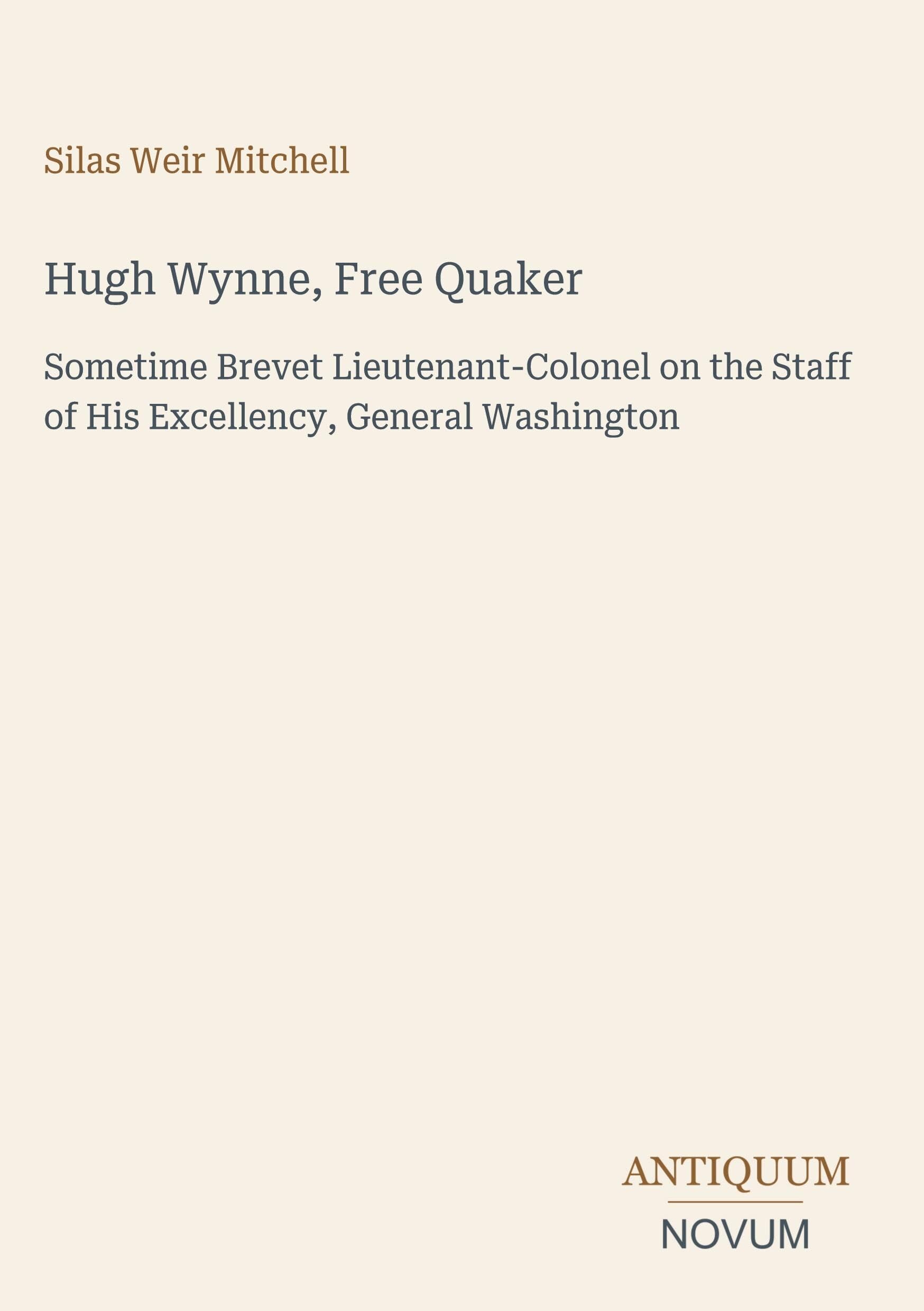 Hugh Wynne, Free Quaker