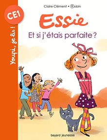 Essie. Et si j'étais parfaite ?