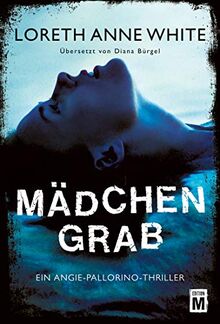 Mädchengrab (Ein Angie-Pallorino-Thriller, Band 3)