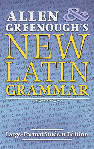 Allen, J. H. Allen And Greenough's New Latin Grammar, Large-Format Student Edition