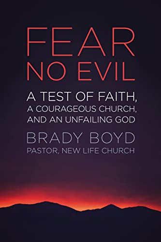 Fear No Evil: A Test of Faith, a Courageous Church, and an Unfailing God