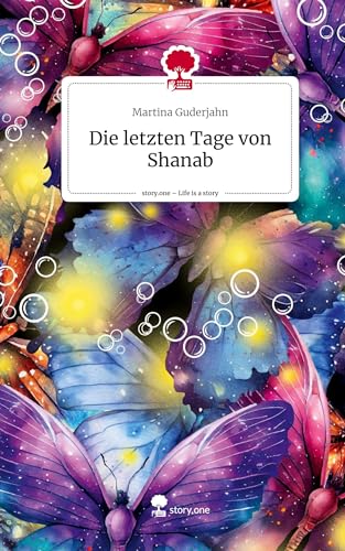 Die letzten Tage von Shanab. Life is a Story - story.one