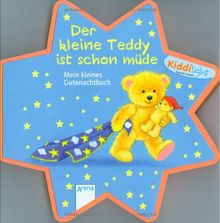 Der kleine Teddy ist schon müde: Mein kleines Gutenachtbuch