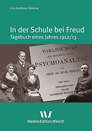 In der Schule bei Freud: Tagebuch des Jahres 1912/13 (Tagebücher und Briefe)