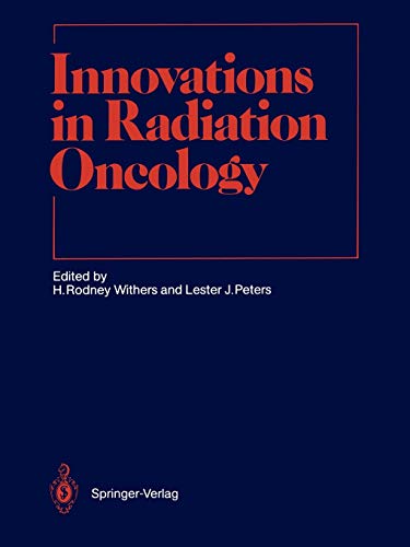 Innovations in Radiation Oncology (Medical Radiology / Radiation Oncology)