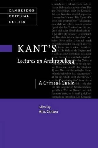Kant's Lectures on Anthropology: A Critical Guide (Cambridge Critical Guides)