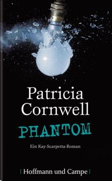 Phantom. Ein Kay-Scarpetta-Roman