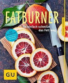 Fatburner: So einfach schmilzt das Fett weg (GU Ratgeber Gesundheit)