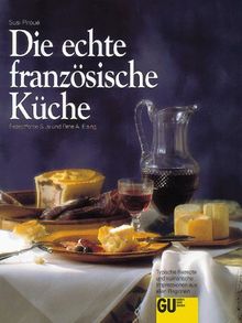 Die echte französische Küche