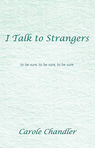 I Talk to Strangers: To Be Sure, To Be Sure, To Be Sure