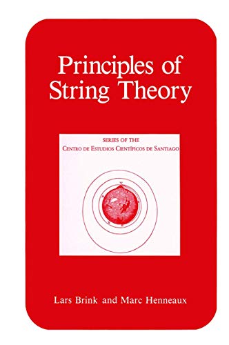 Principles of String Theory (Series of the Centro De Estudios Científicos)
