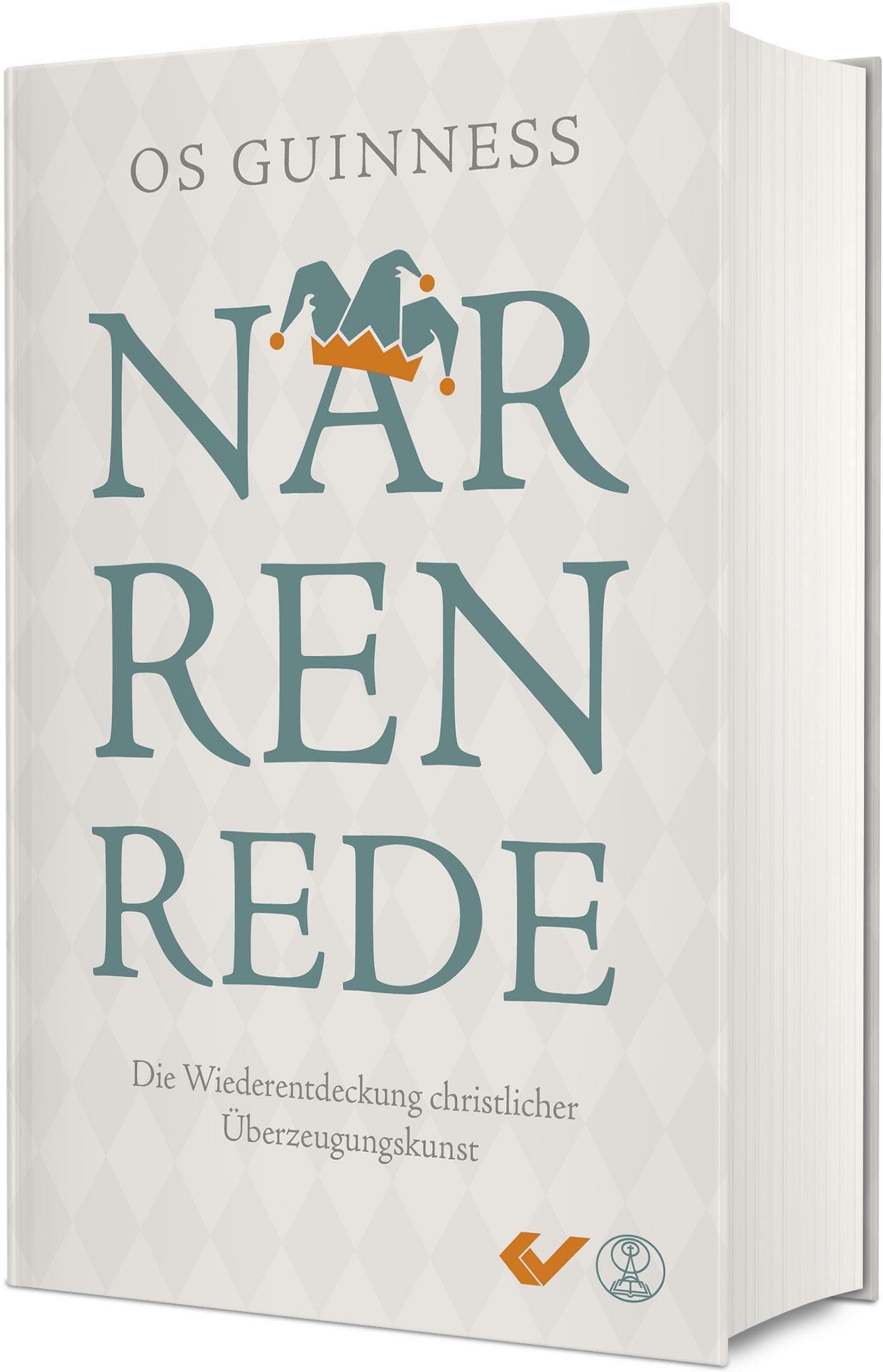 Narrenrede: Die Wiederentdeckung christlicher Überzeugungskunst