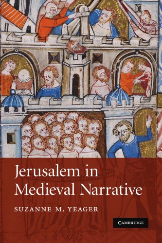 Jerusalem in Medieval Narrative (Cambridge Studies in Medieval Literature, Band 72)