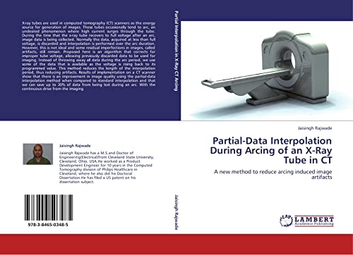 Partial-Data Interpolation During Arcing of an X-Ray Tube in CT: A new method to reduce arcing induced image artifacts