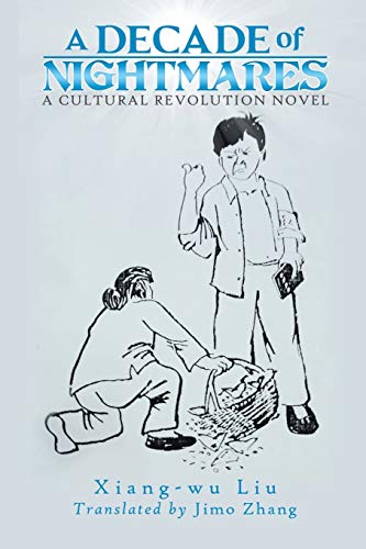 A Decade of Nightmares: A Cultural Revolution Novel