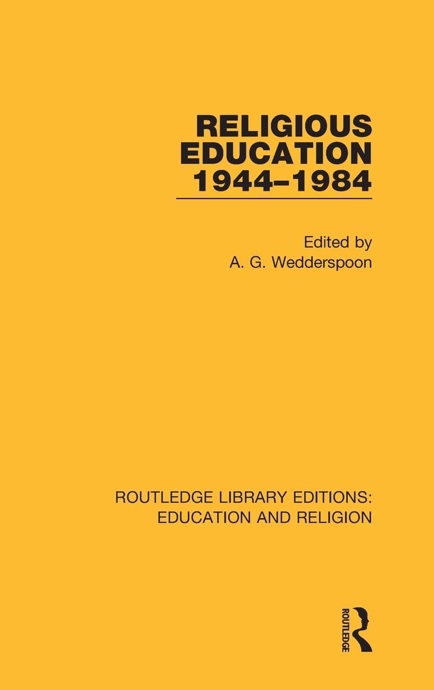 Religious Education 1944-1984 (Routledge Library Editions: Education and Religion, Band 10)