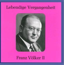 Lebendige Vergangenheit - Franz Völker (Vol.2)