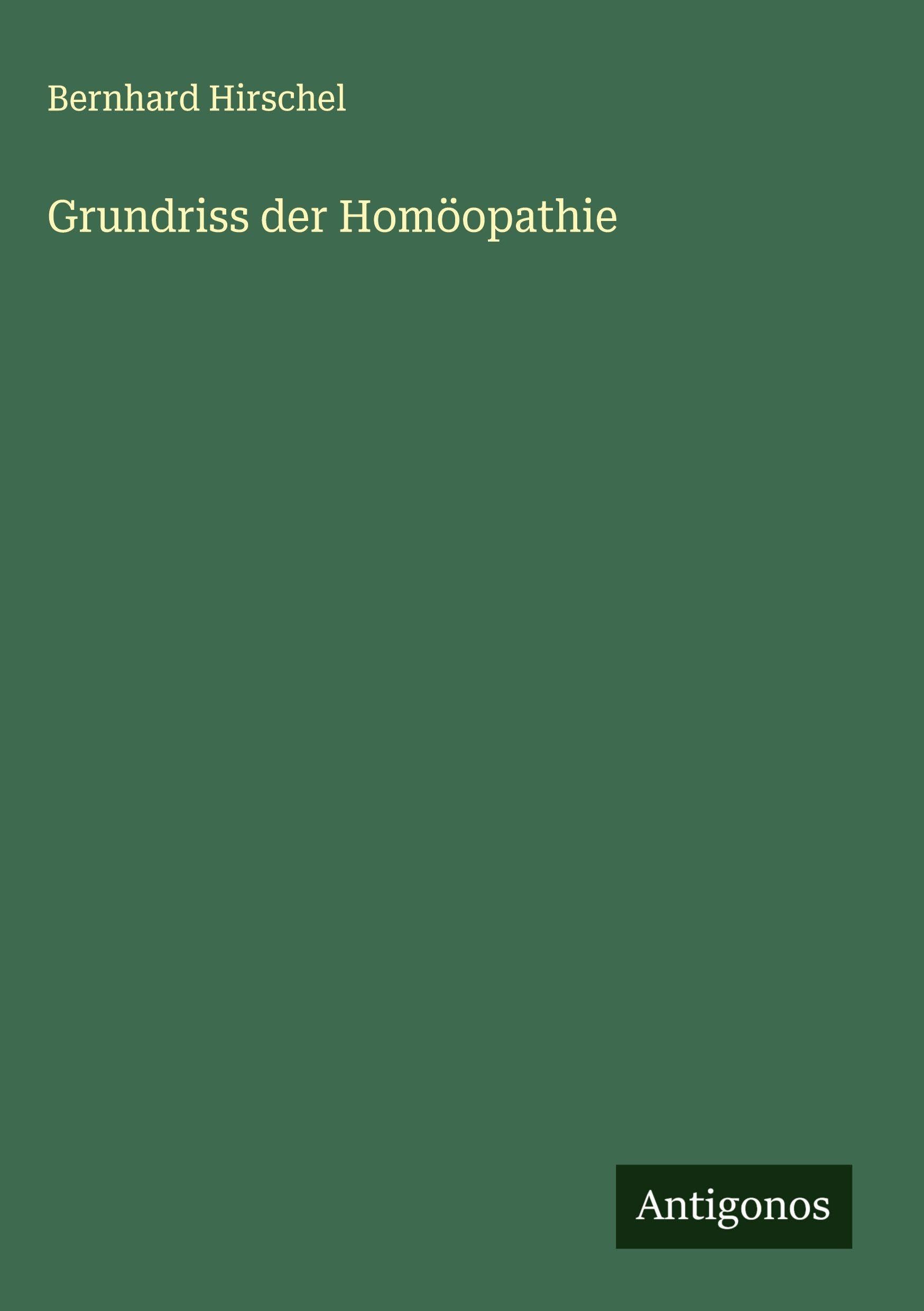 Grundriss der Homöopathie