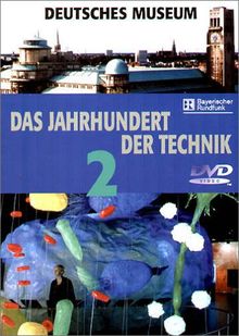 Deutsches Museum - Das Jahrhundert der Technik 2