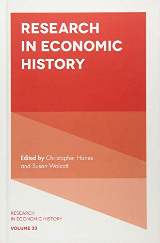 Research in Economic History (Research in Economic History, 33, Band 33)