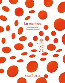 La mentida (Ediciones en catalán / Siruela Il.lustrada, Band 5)