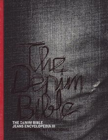 The Denim Bible Jeans Encyclopedia