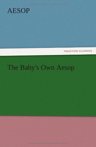 The Baby's Own Aesop