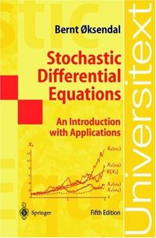 Stochastic Differential Equations: An Introduction with Applications (Universitext)