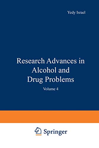 Research Advances in Alcohol and Drug Problems: Volume 4
