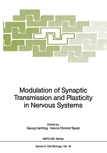 Modulation of Synaptic Transmission and Plasticity in Nervous Systems (Nato ASI Subseries H:, 19, Band 19)