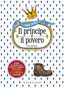 Il principe e il povero. Ediz. integrale. Con Poster (Vola la pagina)