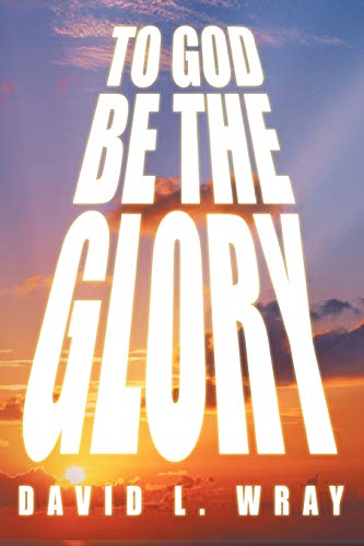 To God Be The Glory