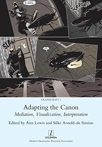 Adapting the Canon: Mediation, Visualization, Interpretation (Transcript)