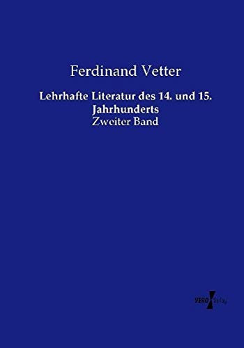 Lehrhafte Literatur des 14. und 15. Jahrhunderts: Zweiter Band