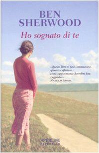 Ho sognato di te (Super bestseller)