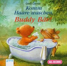 Komm Haare Waschen, Buddy Bär