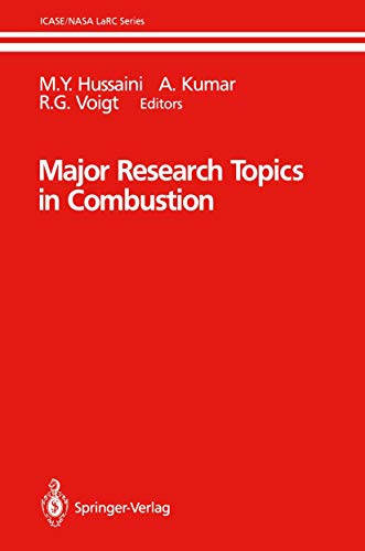 Major Research Topics in Combustion (ICASE NASA LaRC Series)