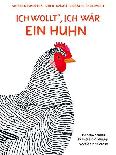 Ich wollt ich wär ein Huhn - Barbara Sandri Francesco Giubbilini Gebunden
